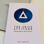 The Agile Attitude von Ben Kohler